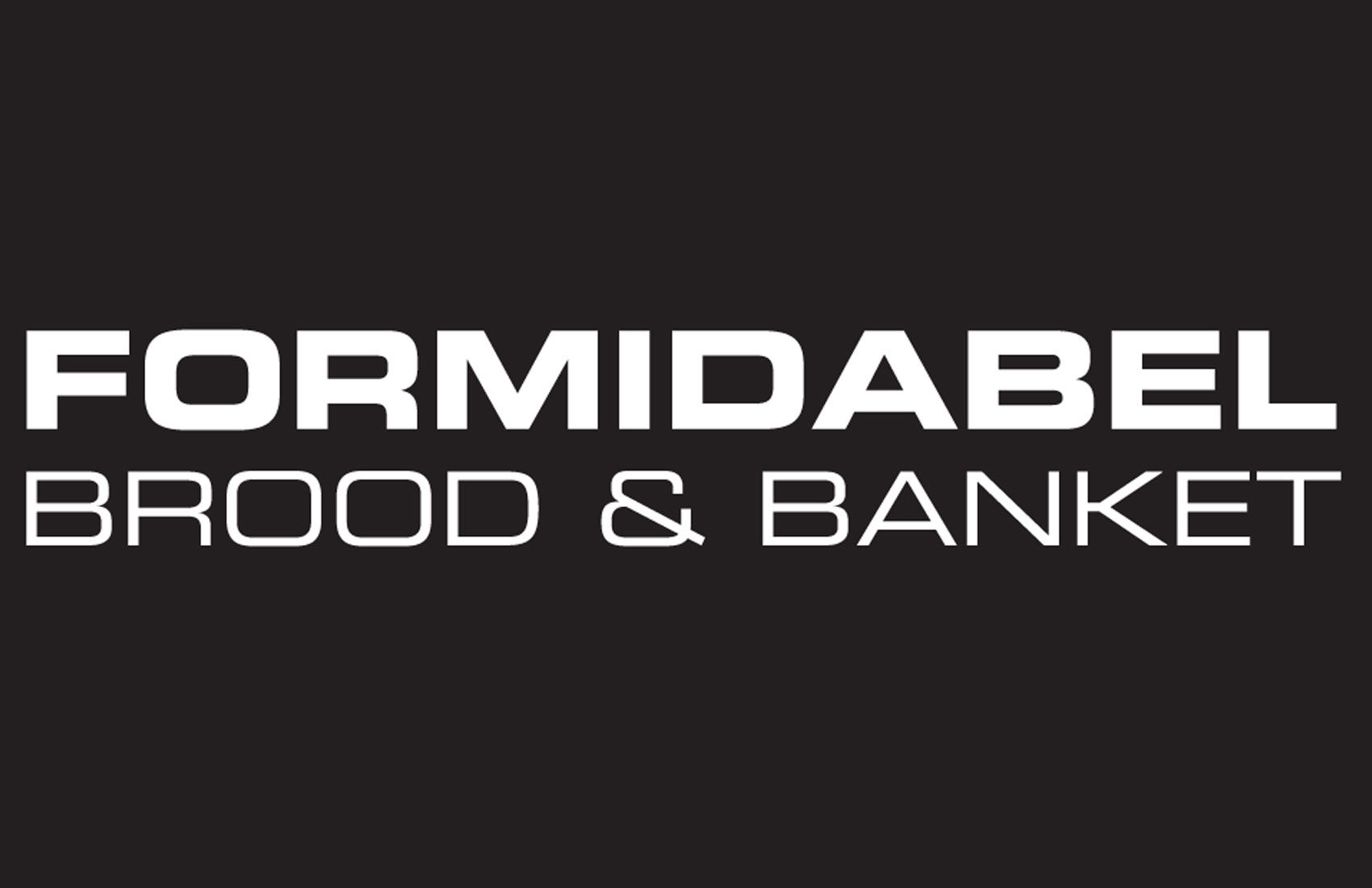 FORMIDABEL Brood & Banket